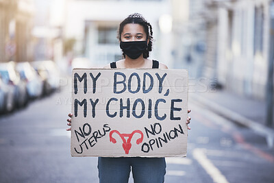 Buy stock photo Protest woman, abortion choice or healthcare cardboard poster in a city street for body, human rights and law politics. Girl voice, opinion or slogan words for gender equality with face mask portrait