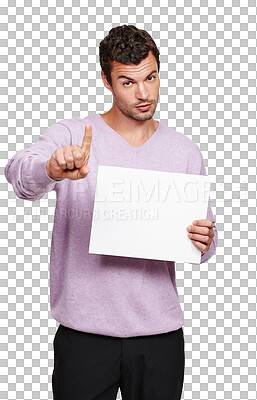 Buy stock photo Man, portrait and blank billboard for sign, opinion or warning with mock up space by png background. Young male model, isolated or poster for disapprove, vote or mockup for logo, bad review or promo