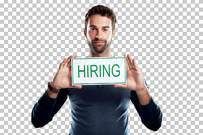 Buy stock photo Portrait, recruitment and man with hiring sign, poster or banner for job opportunity, vacancy or announcement. Recruiting notification, signage and person isolated on transparent, png background