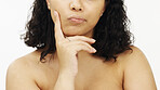 Thinking, unsure and hands of woman in studio for body care, grooming and treatment on white background. Doubt, contemplation and girl confused with cosmetics or dermatology options while isolated