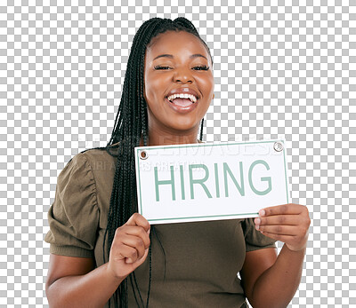 Buy stock photo Hiring sign, portrait or happy black woman with recruitment banner for startup small business owner. Job opportunity, recruiting billboard or African person advertising on transparent, png background