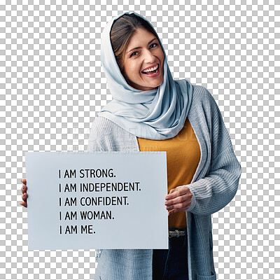 Buy stock photo Smile, muslim and portrait of woman with poster for affirmation, empowerment or acceptance. Happy, female person and paper banner with statement on isolated, transparent and png background