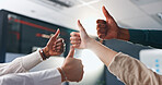 Business people, hands and thumbs up for teamwork, success or good job in unity together at office. Closeup of creative employees with like emoji, yes sign or OK for winning, synergy or group startup