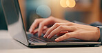 Person, hands and typing on laptop in office for email, spreadsheet and proposal or application for work. Woman, online and technology with bokeh for task or drafting, writing notes and report.