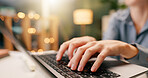 Woman, hands and typing on laptop in office for email, spreadsheet and proposal or application for work. Person, online and technology with bokeh for task or drafting, writing notes and report.