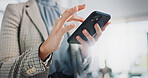 Business woman, hands and typing with phone for research, online browsing or reading news at office. Closeup of female person or employee scrolling on mobile smartphone for chatting, texting or app