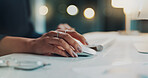 Business, hands and woman in office, mouse and clicking with internet, evening and keyboard. Computer, night and professional in workplace, closeup and website info with connection and fingers