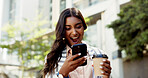 Phone, coffee and excited with business woman in city for communication, corporate email and job promotion. Networking, contact and reading with person for professional, online news and text