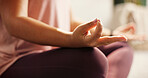 Person, hands and meditation with zen for inner peace, spiritual wellness or awareness at home. Closeup, yogi or lotus with pose in yoga for mindfulness, balance or stress relief on floor at house