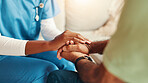 Empathy, trust and nurse holding hands with patient for help, consulting support and healthcare advice. Kindness, therapy and medical counseling in nursing home for hope, consultation and psychology