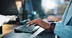 Office, hands and typing with computer for web development, coding and research. Business career, night and programmer with keyboard for programming, software update or professional person in closeup