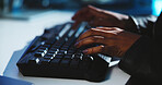 Woman, hands and typing with keyboard at night for research, email or communication at office. Closeup of female person, journalist or business writer working late on computer for content creation