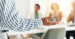 Meeting, hand and presentation in office with business person, talking and briefing team. Discussion, boardroom and leader or manager for company goals with colleagues, planning or mentor seminar