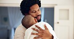 Home, hug and black father with baby, care and bonding together with love, quality time and comfort. African family, dad and infant with embrace, peaceful and childhood with safety and security