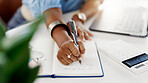 Hands, woman and writing with notebook in office with laptop, business schedule or administration. Idea, planning and tech for research, agenda and strategy for management to do list or reminder
