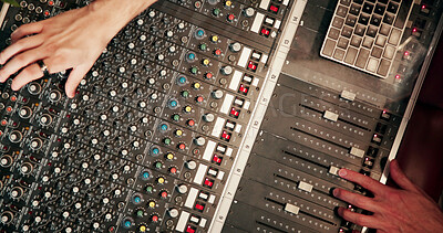 Buy stock photo People, hands or audio engineer with sound board for radio broadcast, live streaming or production. Top view, podcaster or buttons with switches, console or control panel for music mixer or recording