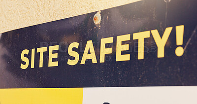 Buy stock photo Safety, construction site and rules with sign on wall for notice, security and warning. Architecture, announcement and emergency with board for communication, industry control and engineering banner