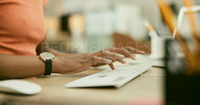 Buy stock photo Woman, hands or typing on keyboard on desk, productivity or online work in office. Young person, writing or working on computer for digital strategy, technology or email of project tasks in workplace