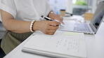 Hands, woman and writing in notebook with laptop, business schedule or office administration. Closeup of worker write notes of planning, computer technology and research agenda of strategy management