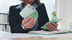 Hands, money and finance with an accountant woman counting euro cash in an office at the bank. Accounting, invest and budget with a business manager holding wealth after economy or savings growth