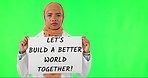 Green screen, protest and Muslim woman with poster for change, freedom and equality in studio. Discrimination, racism and portrait of female activist with banner for activism, justice or human rights