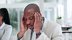 Stress, headache and businessman in the office with burnout working on a project with deadline. Migraine, tired and professional young African male lawyer sitting in a meeting in the workplace.