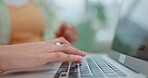 Hands, laptop and a creative woman typing in the office closeup for research of a report or project. Computer, email and communication with a designer working online for the company newsletter