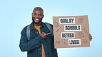 Education, human rights and poster with face of black man in studio for protest, university and politics. Future and sign with portrait of person on blue background for school, freedom and justice