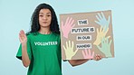 Volunteer, poster and portrait of a woman in studio for eco friendly, future and accountability. Face of happy person with banner volunteering for charity, hands and sustainability on blue background