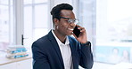 Business, black man and phone call in office for communication, corporate consulting and chat to contact. Happy worker, mobile networking and hello for feedback of advice, conversation or negotiation