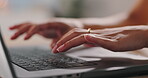 Hands, laptop and typing for online research as freelance writer for internet connection, project planning or networking. Person, finger and keyboard for proposal writing or email, report or editing
