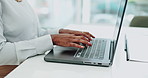 Laptop, typing and hands of woman in office with market research, online review or business plan. Admin, startup and girl at computer writing report, feedback email or proposal for networking at desk