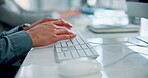 Hands, man and keyboard for typing on computer, admin and planning for proposal in office. Closeup, fingers and person for business report or review, networking and check email or website and online