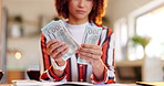 Woman, hands and counting money with notes for financial planning or expenses at home. Closeup of female person checking cash, dollar bills or paper for finance, savings or cost of budget at house