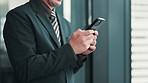 Businessman, phone or hands texting in office for news, communication or networking online. Private equity, chat or lawyer typing on mobile for case notification, approval email or deal negotiation
