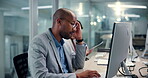 Tired, headache and computer with business man in office for research glitch, stress and admin report. Debt manager, fatigue and research with employee in agency for client feedback and broker