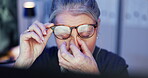 Tired, woman and glasses with eye strain at night for burnout, work pressure and blurry sight. Fatigue, mature person and stress migraine of wrong lens, brain fog and bad vision for project deadline 