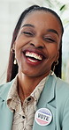 Elections, face and laughing with black woman candidate for government, office or political party. Badge, democracy and vote with funny person at event or rally for campaign, politics or registration
