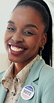 Elections, face and smile of black woman candidate for government, office or political party. Badge, democracy and vote with happy person at event or rally for campaign, politics or registration