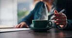 Business woman, hands or coffee with thinking at firm for legal research, case solution or planning. Lawyer, employee and pen with concentration for testimonial letter, lawsuit analysis and decision