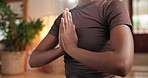 Prayer hands, yoga and person in home for breathe exercise, meditation and mindfulness. Holistic, routine and person with calm, zen energy and peace for wellness, mental health and balance in house
