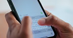 Cellphone screen, texting and hands of person with networking, communication or contact on mobile app. Technology, typing and phone with keyboard for online message, chatting or social media.