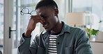 Frustrated, black man and eye strain with stress for mistake, overworked or deadline in office. Tired, businessman and fatigue with glasses or bad news for fail, burnout or pressure in workplace