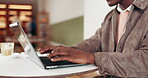 Cafe, online and hands with laptop, typing and creative for freelance project, journalist and story. Editing, draft and person with tech for article, reporter and publication of news or magazine