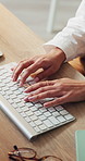 Business, hands and typing on computer above for compliance report, email or review information. Woman, office and consultant with keyboard for policy development, research and summary with top view