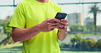 Padel court, hands and man with cellphone, fitness and message to contact, internet and email. Tennis player, outdoor and healthy person with smartphone, communication and app to track progress