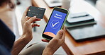 Hands, payment and credit card in home with phone screen, online shopping success or verification. Person, digital banking or eft transaction with fintech app, approval or tick for ecommerce purchase