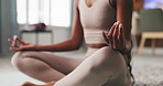Hands, lotus and yoga with meditation in home for wellness, breathing exercise and mudra on floor. Woman, legs and mindfulness for holistic fitness on mat, zen and awareness in morning at apartment