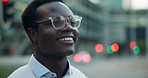 Thinking, glasses or businessman in town with happiness, inspiration or mindfulness in commute. Breathing, bokeh or black man with specs, employee journey or positive mindset on professional goals.