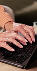 Typing, senior and hands with laptop in home, online banking and tax filing for pension application. Retirement blog, internet or old person with budget for financial planning, computer or connection